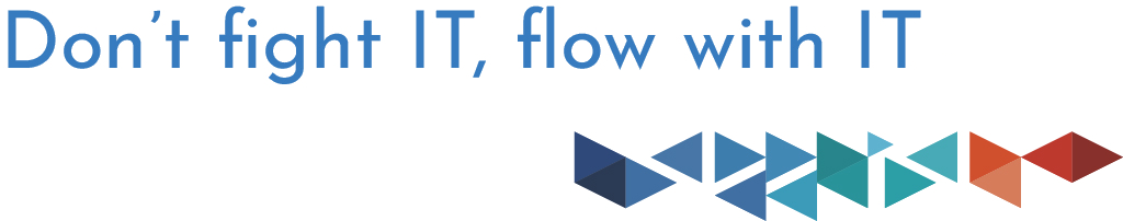 M-Flyt - Don't fight IT, flow with IT